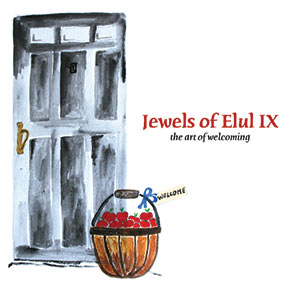 Jewels of Elul IX - The Art of Welcoming