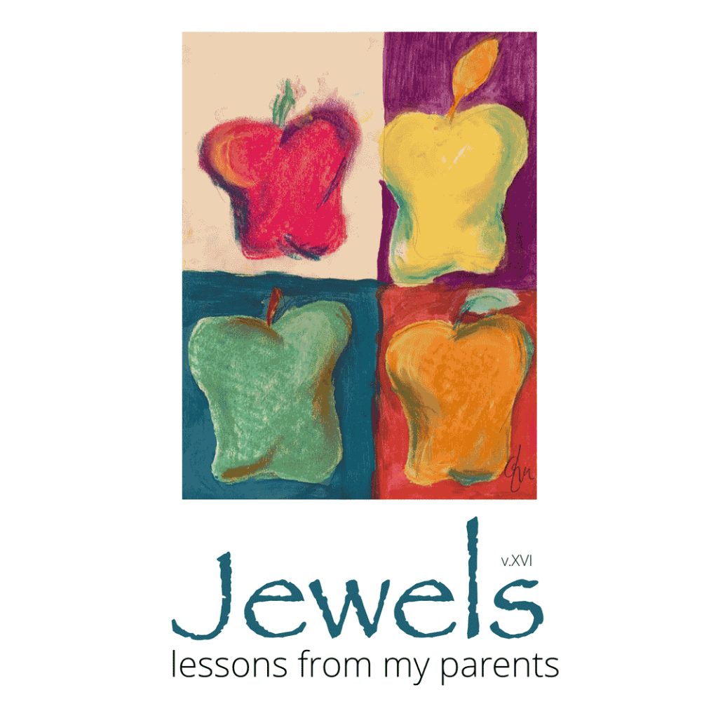 Jewels XVI - Lessons From My Parents